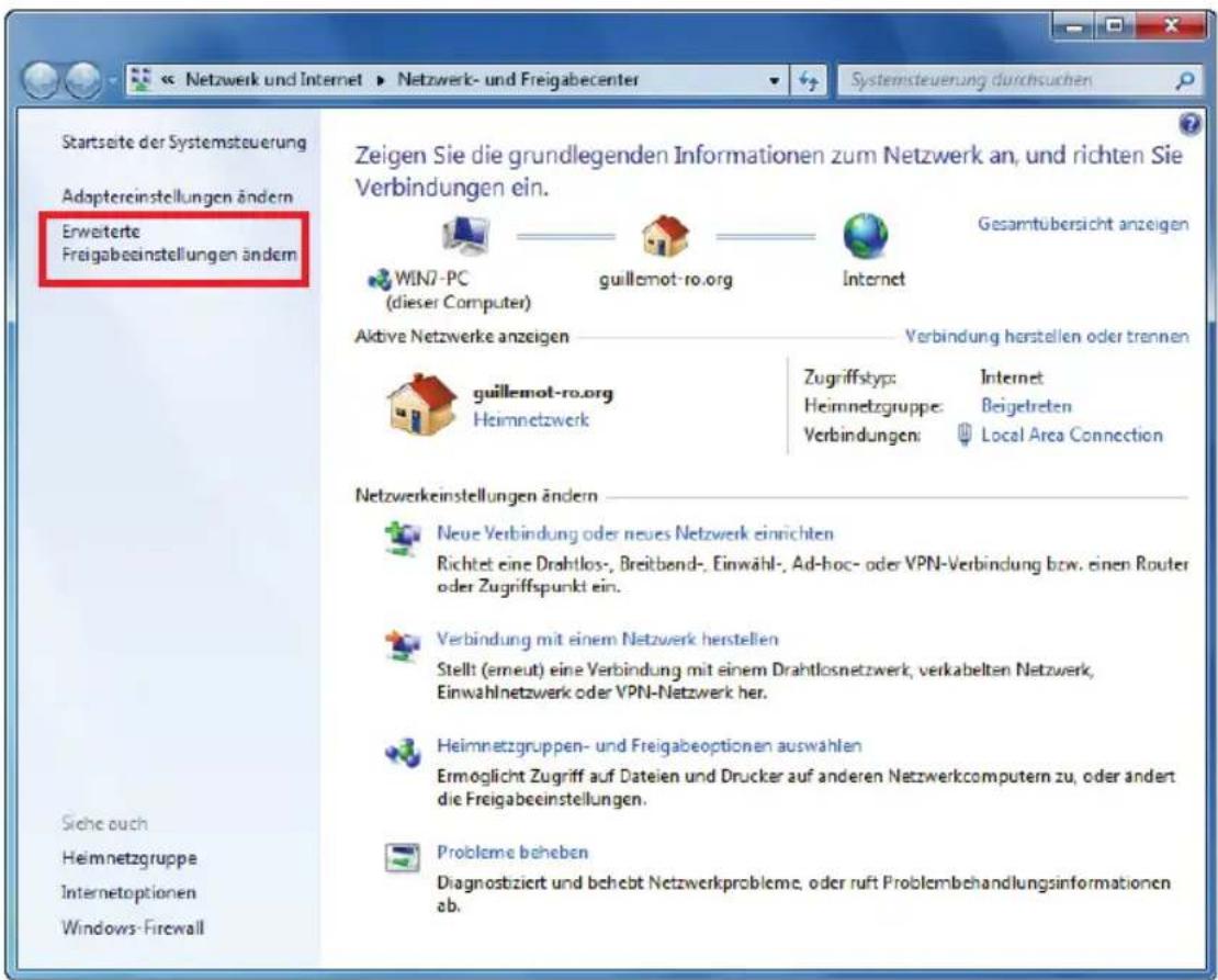 Startseite der Systemsteuerung Adoptereinstellungen ändern Erweiterte Freigabeinstellungen ändern Zeigen Sie die grundlegenden Informationen zum Netzwerk an, und richten Sie Verbindungen ein. Gesamtübersicht anzeigen WIN7-PC (dieser Computer) guillemot-ro.org Internet Aktive Netzwerke anzeigen Verbindung herstellen oder trennen guillemot-ro.org Heimnetzwerk Zugriffstyp: Heimnetzgruppe: Verbindungen: Internet Beigetreten Local Area Connection Netzwerkeinstellungen ändern Neue Verbindung oder neues Netzwerk einrichten Richtet eine Drahtlos-, Breitbend-, Einwahl-, Ad-hoc- oder VPN-Verbindung bzw. einen Router oder Zugriffspunkt ein. Verbindung mit einem Netzwerk herstellen Stellt (erneut) eine Verbindung mit einem Drahtlosnetzwerk, verkabelten Netzwerk, Einwahlnetzwerk oder VPN-Netzwerk her. Heimnetzgruppen- und Freigabeoptionen auswahlen Ermoglicht Zugriff auf Dateien und Drucker auf anderen Netzwerkcomputern zu, oder ändert die Freigabeinstellungen. Probleme beheben Diagnosbiziert und behebt Netzwerkprobleme, oder ruft Problembehandlungsinformationen ab.