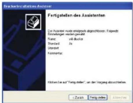 BruckerInstallations-Assistent Fertigstellen des Assistenten Der Assistent wurde erfolgreich abgeschlossen. Folgende Einstellungen wurden gemacht. Name: viß ducker Standard: Ja Standard Kommentat: Klicken Sie auf "Fertig steller", um den Vorgang abzuschiellen C Zürück Fertig stellen A Standlere