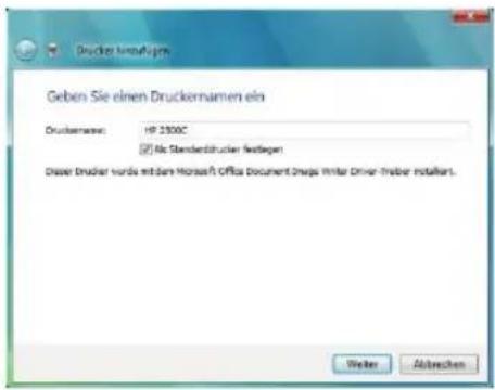 Decker klimaufjgen Geben Sie einen Druckernamen ein Druckernamen: HP 2300C ☑ No Standardohrer festeigen Diese Druckier wurde mit dem Microsoft Office Document Group into Driver-Inbeher installiert. Welter Abtrechen