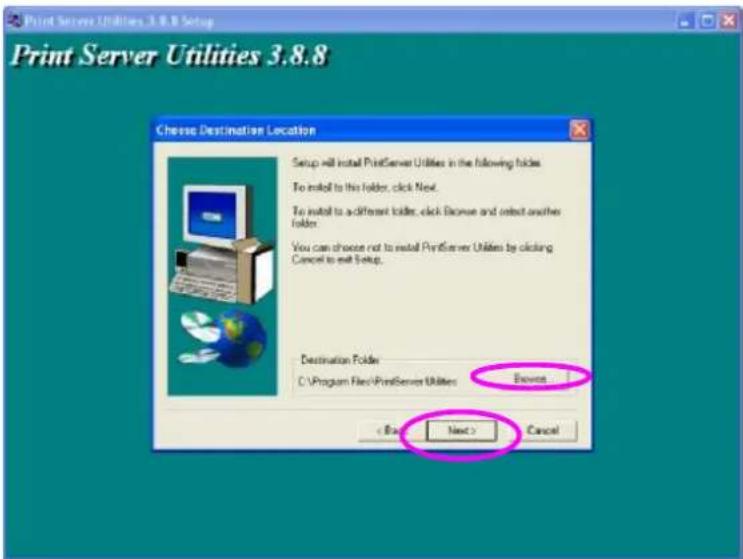 Print Server Utilities 3.8.8 Setup Print Server Utilities 3.8.8 Choose Destination Location Setup will install PrintServer Utilities in the following folds. To install to this folder, click Next. To install to a different folder, click Browse and select another folder. You can choose not to install PrintServer Utilities by clicking Cancel to exit Setup. Destination Folder C:\Program Files\PrintServer Utilities Browse < Back Next > Cancel