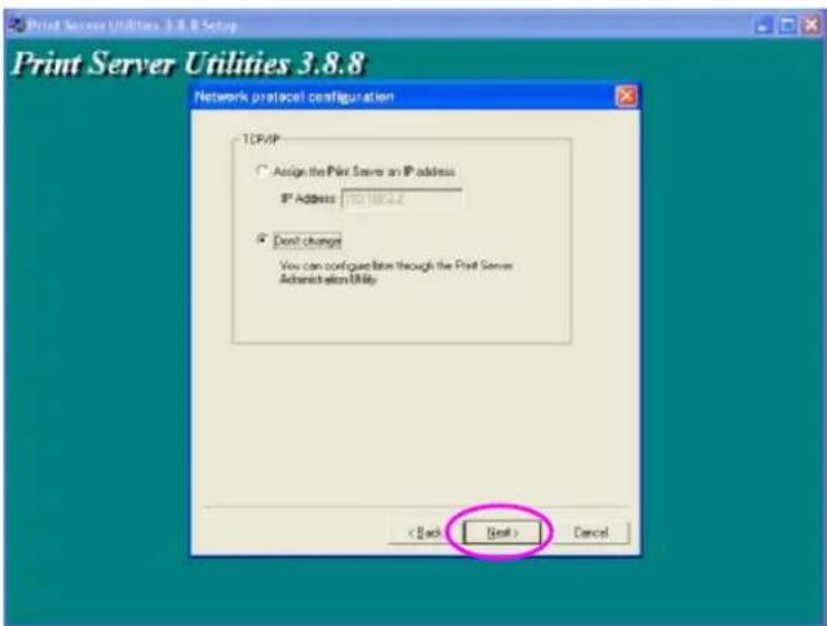 Print Server Utilities 3.8.8 Setup Print Server Utilities 3.8.8 Network protocol configuration TCP/IP Assign the Pkt Server an IP address IP Address: 50.16642 Don't change View can configuration through the Pkt Server Administration Utility < Back Next > Cancel