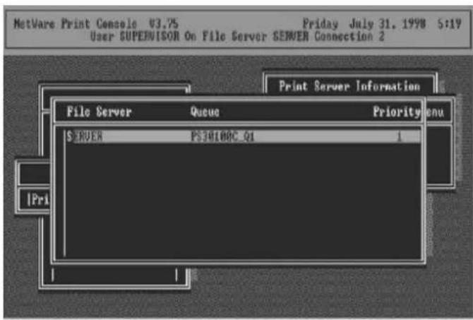 NetWare Print Consols 03.75 User SUPERVISOR On File Server SEVEN Connection 2 Print Server Information File Server Queue Priority Menu SERVER PS3M100C_01 1 IPri
