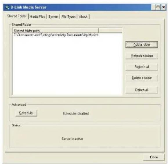D-Link Media Server Shared Folder Media Files System File Types About Shared Folder Shared folder path D:\Documents and Settings\Anrhini\My Documents\My Music\ Add a folder Refresh a folder Refresh all Delete a folder Delete all Advanced Schedule Schedules disabled Status Server is active Close