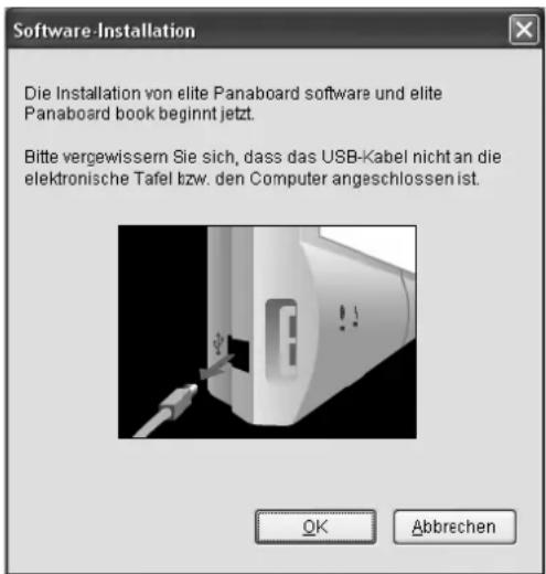 Software-Installation Die Installation von elite Panaboard software und elite Panaboard book beginnt jetzt. Bitte vergewissern Sie sich, dass das USB-Kabel nicht an die elektronische Tafel bzw. den Computer angeschlossen ist.