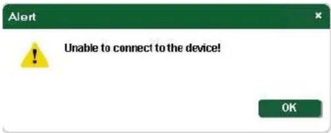 Alert Unable to connect to the device! OK