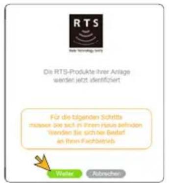RTS New Technology only Die RTS-Produkte ihrer Anlage werden jetzt identifiziert Für die tätigenden Schritte mässen Sie sich in Ihrem Haus befinden Wenden Sie sich der Bedarf an Ihrem Fachbetrieb Welter Abrechen Kohochka