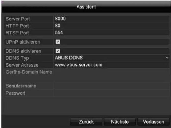 Assistent Server Port 8000 HTTP Port 80 RTSP Port 554 UPnP aktivieren ✓ DDNS aktivieren ✓ DDNS Typ ABUS DDNS Server Adresse www.abus-server.com Geräte-Domain Name Benutzername Password Zurück Nächste Verlassen