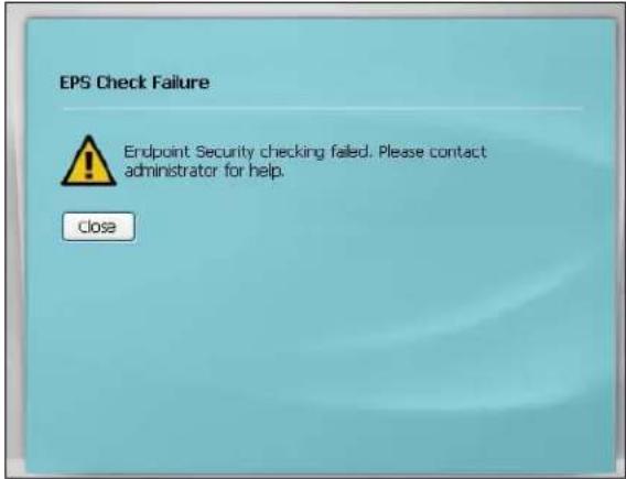 EPS Check Failure Endpoint Security checking failed. Please contact administrator for help. Close