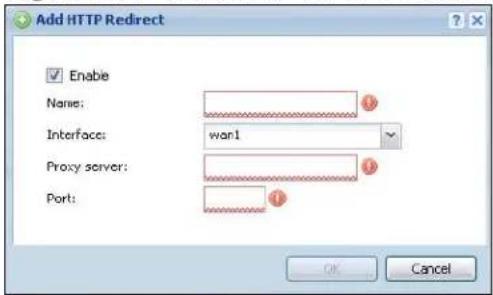 Add HTTP Redirect Enable Name: Interface: wan1 Proxy server: Port: OK Cancel