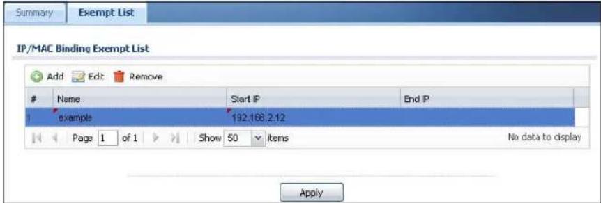 Summary Exempt List IP/MAC Binding Exempt List Add Edit Remove Name Start IP End IP example 192.168.2.12 Page 1 of 1 Show 50 items No data to display Apply