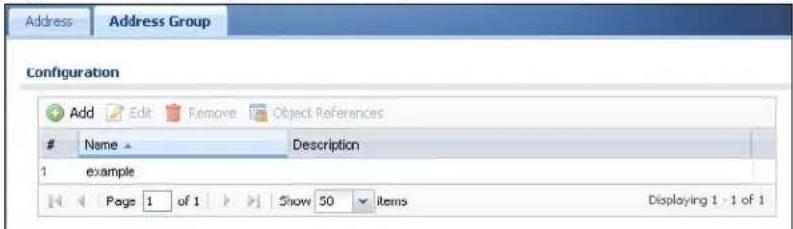 Address Address Group Configuration Add Edit Remove Object References Name Description 1 example Page 1 of 1 Show 50 items Displaying 1 - 1 of 1