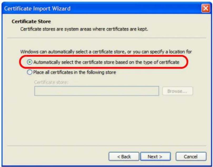 Certificate Import Wizard Certificate Store Certificate stores are system areas where certificates are kept. Windows can automatically select a certificate store, or you can specify a location for Automatically select the certificate store based on the type of certificate Place all certificates in the following store Certificate store: Browse... < Back Next > Cancel