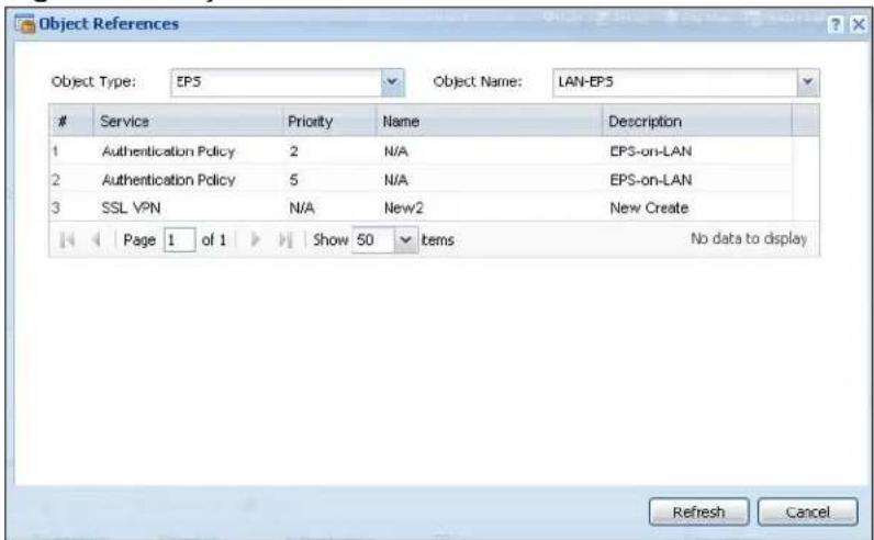 Object References Object Type: EP5 Object Name: LAN-EPS Service Priority Name Description 1 Authentication Policy 2 N/A EPS-on-LAN 2 Authentication Policy 5 N/A EPS-on-LAN 3 SSL VPN N/A New2 New Create Page 1 of 1 Show 50 items No data to display Refresh Cancel