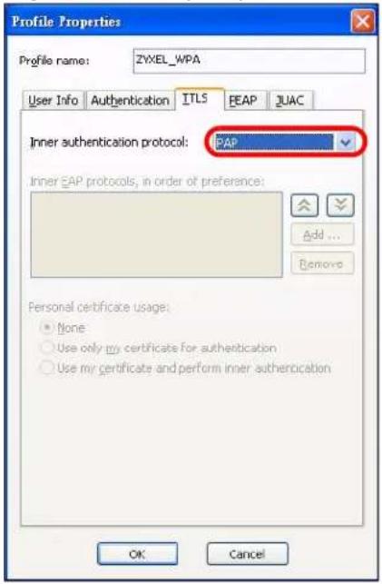 Profile Properties Profile name: ZYXEL_WPA User Info Authentication ITLS PEAP JUAC Inner authentication protocol: PAP Inner EAP protocols, in order of preference: Add... Remove Personal certificate usage: None Use only my certificate for authentication Use my certificate and perform inner authentication OK Cancel