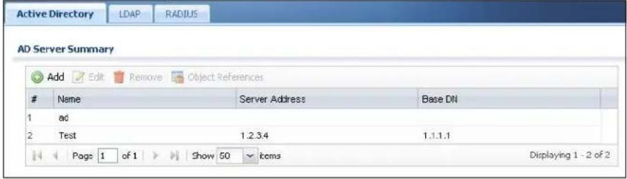 Active Directory LDAP RADIUS AD Server Summary Add Edit Remove Object References Name Server Address Base DN 1 ad 2 Test 1.2.3.4 1.1.1.1 Page 1 of 1 Show 50 items Displaying 1 - 2 of 2
