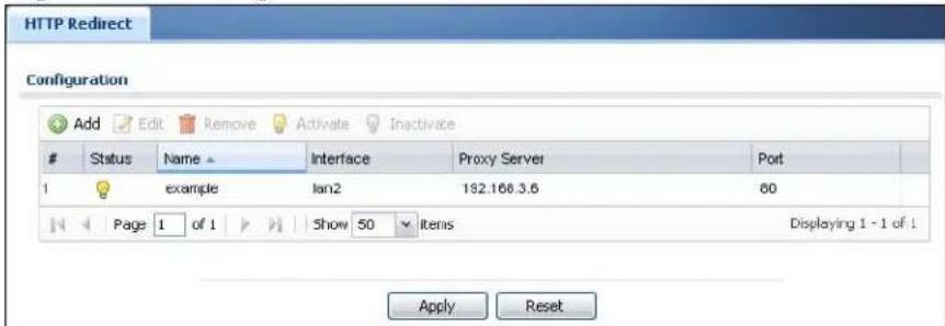 HTTP Redirect Configuration Add Edit Remove Activate Inactivate Status Name Interface Proxy Server Port 1 example Ian2 192.168.3.6 80 Page 1 of 1 Show 50 items Displaying 1 - 1 of ! Apply Reset