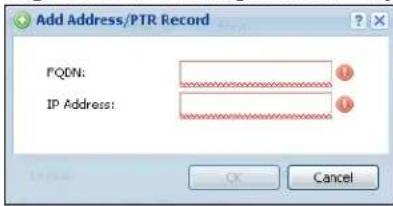 Add Address/PTR Record FQDN: IP Address: OK Cancel