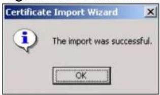 Certificate Import Wizard The import was successful. OK