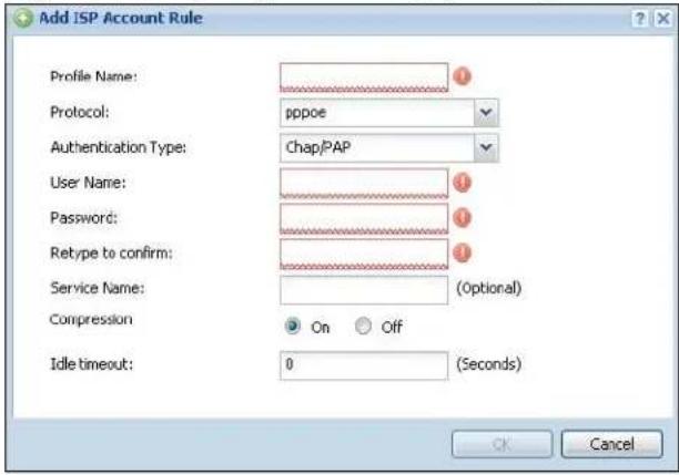 Add ISP Account Rule Profile Name: Protocol: pppoe Authentication Type: Chap/PAP User Name: Password: Retype to confirm: Service Name: (Optional) Compression On Off Idle timeout: 0 (Seconds) OK Cancel