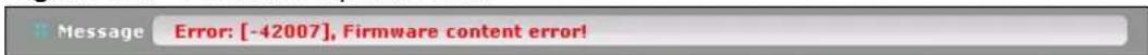 Message Error: [-42007], Firmware content error!