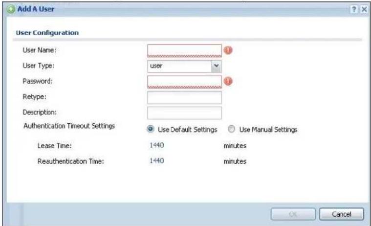 Add A User User Configuration User Name: User Type: user Password: Retype: Description: Authentication Timeout Settings Use Default Settings Use Manual Settings Lease Time: 1440 minutes Reauthentication Time: 1440 minutes OK Cancel