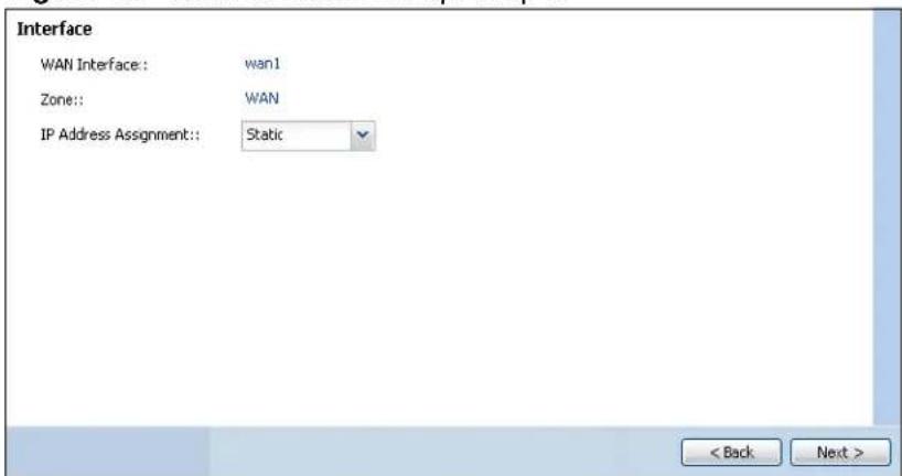 Interface WAN Interface: wan1 Zone: WAN IP Address Assignment: Static < Back Next >