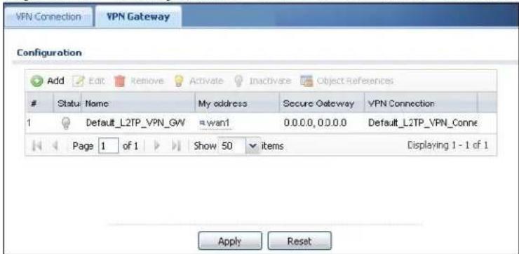 VPN Connection VPN Gateway Configuration Add Edit Remove Activate Inactive Object References Status Name My address Secure Gateway VPN Connection 1 Default_L2TP_VPN_GW wwn1 0.0.0.0, 0.0.0.0 Default_L2TP_VPN_Conne Page 1 of 1 Show 50 items Displaying 1 - 1 of 1 Apply Reset