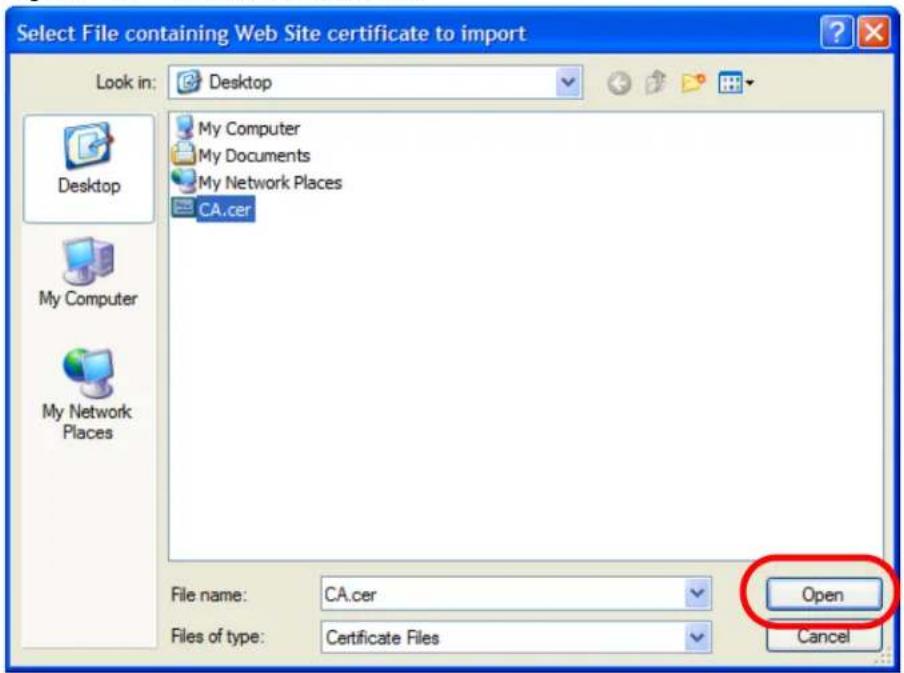 Select File containing Web Site certificate to import Look in: Desktop My Computer My Documents My Network Places CA.cer File name: CA.cer Files of type: Certificate Files Open Cancel