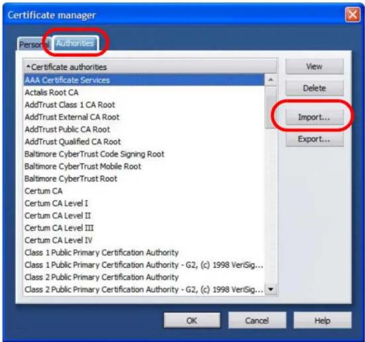 Certificate manager Personal Authorities *Certificate authorities AAA Certificate Services Actalis Root CA AddTrust Class 1 CA Root AddTrust External CA Root AddTrust Public CA Root AddTrust Qualified CA Root Baltimore CyberTrust Code Signing Root Baltimore CyberTrust Mobile Root Baltimore CyberTrust Root Certum CA Certum CA Level I Certum CA Level II Certum CA Level III Certum CA Level IV Class 1 Public Primary Certification Authority Class 1 Public Primary Certification Authority - G2, (c) 1998 VeriSig... Class 2 Public Primary Certification Authority Class 2 Public Primary Certification Authority - G2, (c) 1998 VeriSig... View Delete Import... Export... OK Cancel Help