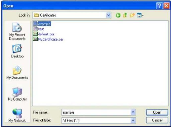 Open Look in: Certificates example test default.cer MyCertificate.cer File name: example Files of type: All Files (*.*)