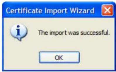 Certificate Import Wizard The import was successful. OK