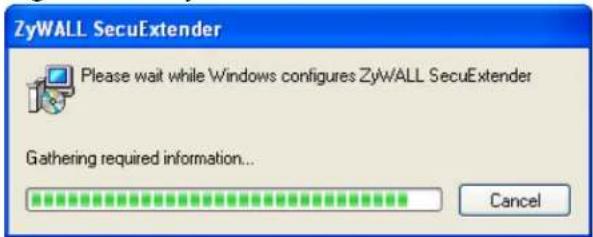 ZyWALL SecuExtender Please wait while Windows configures ZyWALL SecuExtender Gathering required information... Cancel