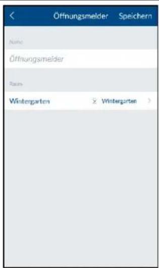 Öffnungsmelder Speichern Name Öffnungsmelder Name Wintergarten × Wintergarten >