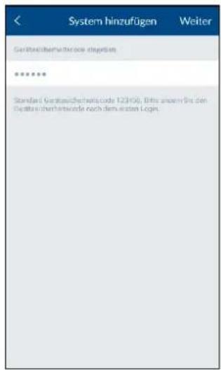 System hinzufügen Weiter Gesellsüberhaltene gelegtem ***** Standard Gesellsüberschutzcode 123100, Eftre einem bis den Gesellsüberhaltende nach dem ersten Login.