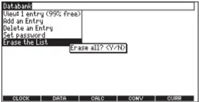 Databank View: 1 entry (99% free) Add an Entry Delete an Entry Set password Erase the List Erase all? CLOCK DATA CALC CONV CURR