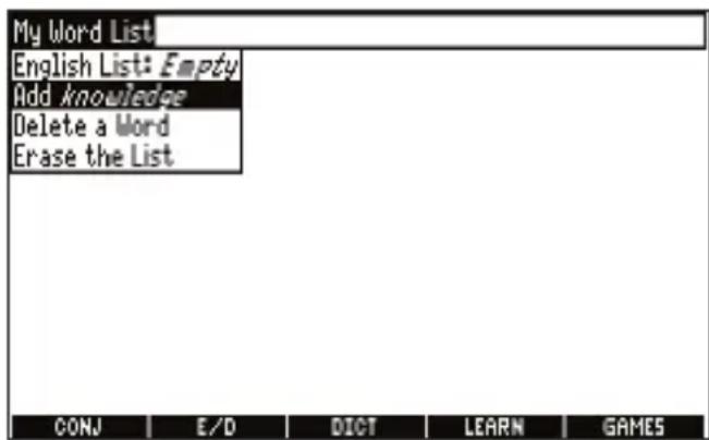 My Word List English List: Empty Add knowledge Delete a Word Erase the List CONJ E/D DICT LEARN GAMES