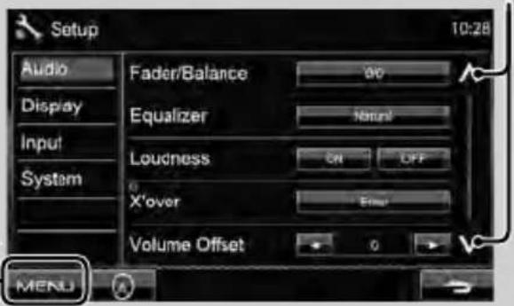 Setup Audio Display Input System Fader/Balance Equalizer Loudness X'over Volume Offset 90 Normal ON OFF 0 Volume Offset MENU