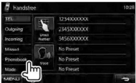 Handsfree 10:28 TEL Outgoing Incoming Missed Phonebook Made MENU 1234XXXXXX 2345XXXXXX 3456XXXXXX No Preset No Preset No Preset