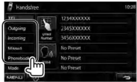 Handsfree 10:28 TEL Outgoing Incoming Missed Phonebook Made MENU Direct Number 1234XXXXXX 2345XXXXXX 3456XXXXXX No Preset No Preset No Preset