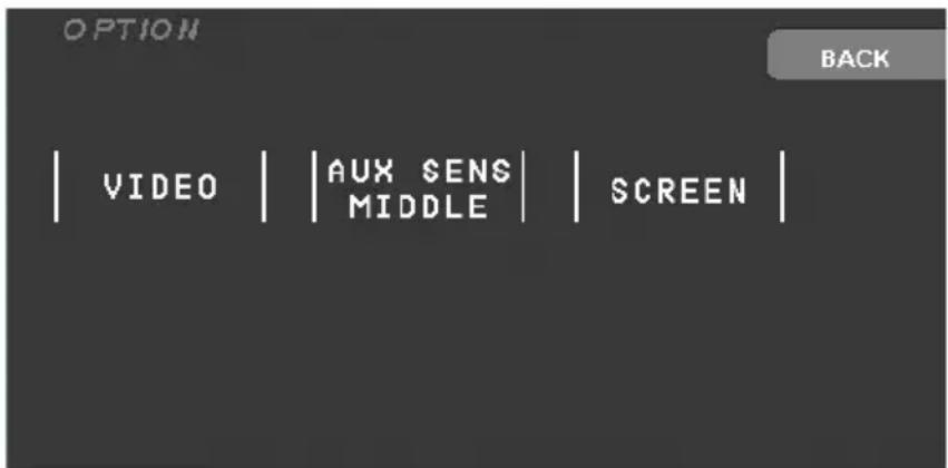 OPTION BACK VIDEO | AUX SENS | SCREEN | MIDDLE