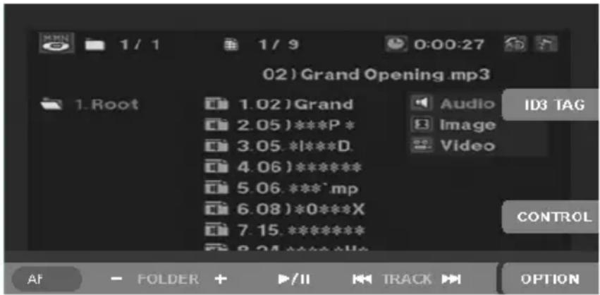 02) Grand Opening .mp3 1. Root 1.02) Grand 2.05)***P * 3.05. *I****D. 4.06)***** 5.06. ***.mp 6.08) *0****X 7.15.***** 8.24. ****.HPa Audio Image Video ID3 TAG CONTROL AF FOLDER +/II TRACK OPTION