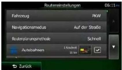 Routeneinstellungen 06:11pm Fahrzeug PKW Navigationsmodus Auf der Straße Routenplanungsmethode Schnell Autobahnen 1 Abschnitt 30 km Zurück