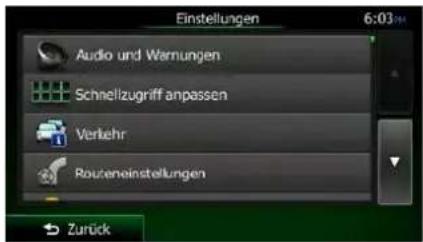Einstellungen 6:03 PM Audio und Warnungen Schnelizugriff anpassen Verkehr Routeneinstellungen Zurück