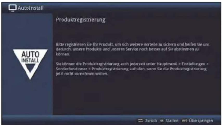 AutoInstall Produktregistrierung Bitte registrieren Sie Ihr Produkt, um sich weitere Verteile zu sichern und helfen Sie uns dadurch, unsere Produkte und unsere Service noch besser auf Sie abstimmen zu können. Sie können die Produktregistrierung auch jederzeit unter Hauptmenü > Enstellungen > Sonderfunktionen > Produktregistrierung auflufen, wenn Sie die Produktregistrierung jetzt nicht vornehmen wollen.