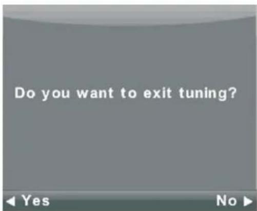 Do you want to exit tuning?