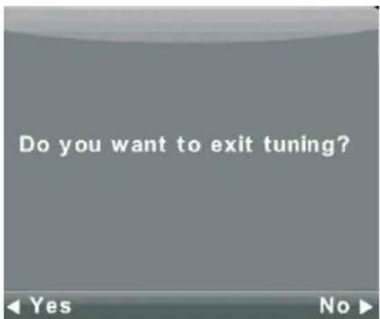 Do you want to exit tuning?