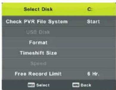 Select Disk C: Check PVR File System Start USB Disk Format Timeshift Size Speed Free Record Limit 6 Hr. OK Select MNU Back