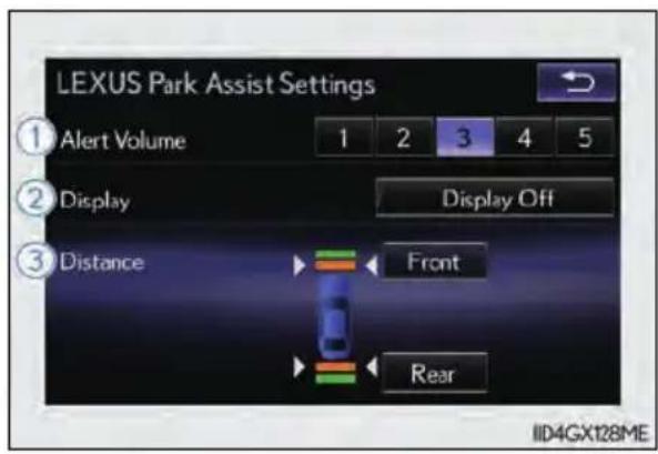 LEXUS Park Assist Settings ① Alert Volume 1 2 3 4 5 ② Display Display Off ③ Distance Front Rear IID4GX128ME