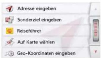 Adresse eingeben Sonderziel eingeben Reiseführer Auf Karte wählen Geo-Koordinaten eingeben