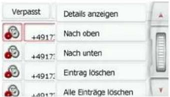 Verpasst Details anzeigen +4917 Nach oben +4917 Nach unten +4917 Eintrag löschen +4917 Alle Einträge löschen